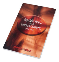 Pope John Paul II And The Luminous Mysteries Of The Rosary