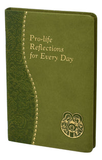 Pro-Life Reflections For Every Day