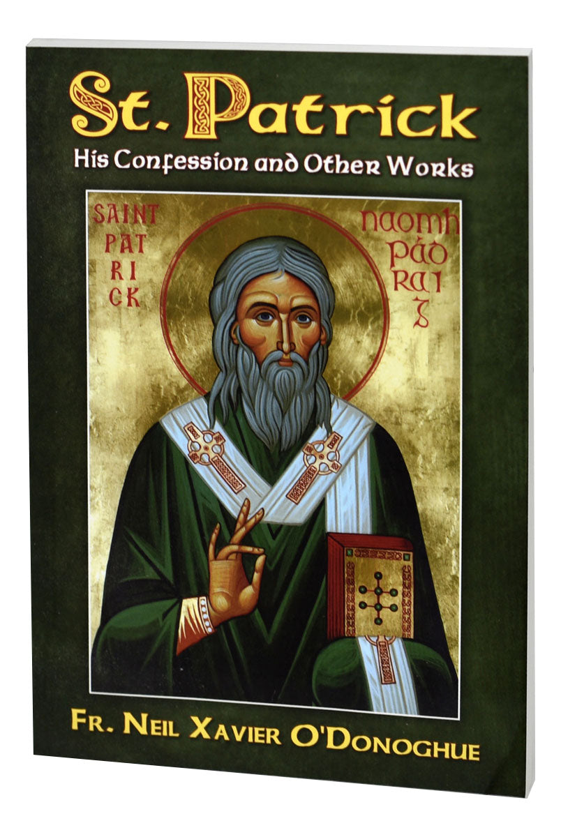 St. Patrick: His Confession And Other Works