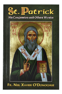 St. Patrick: His Confession And Other Works