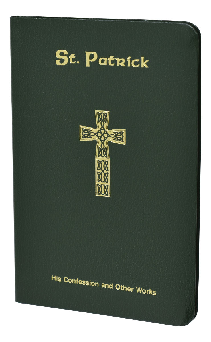St. Patrick: His Confession And Other Works