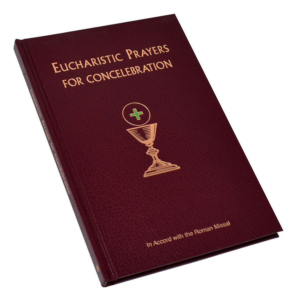Eucharistic Prayers For Concelebration Catholic Book Publishing