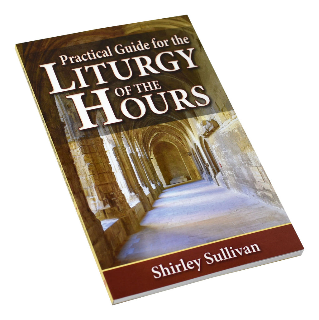 Practical Guide For The Liturgy of the Hours Catholic Book Publishing