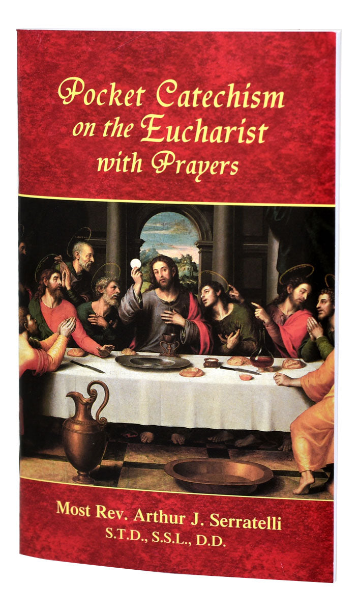 Pocket Catechism On The Eucharist With Prayers