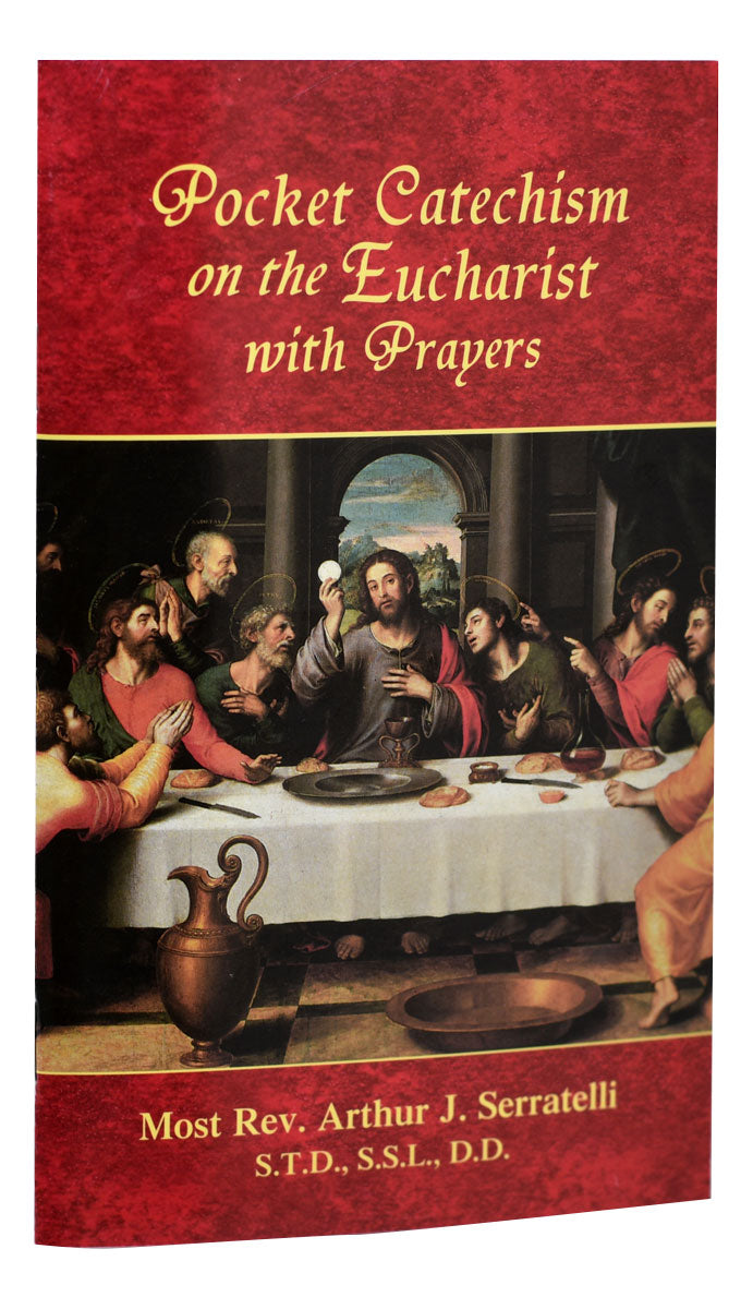 Pocket Catechism On The Eucharist With Prayers