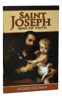 Saint Joseph: Man Of Faith