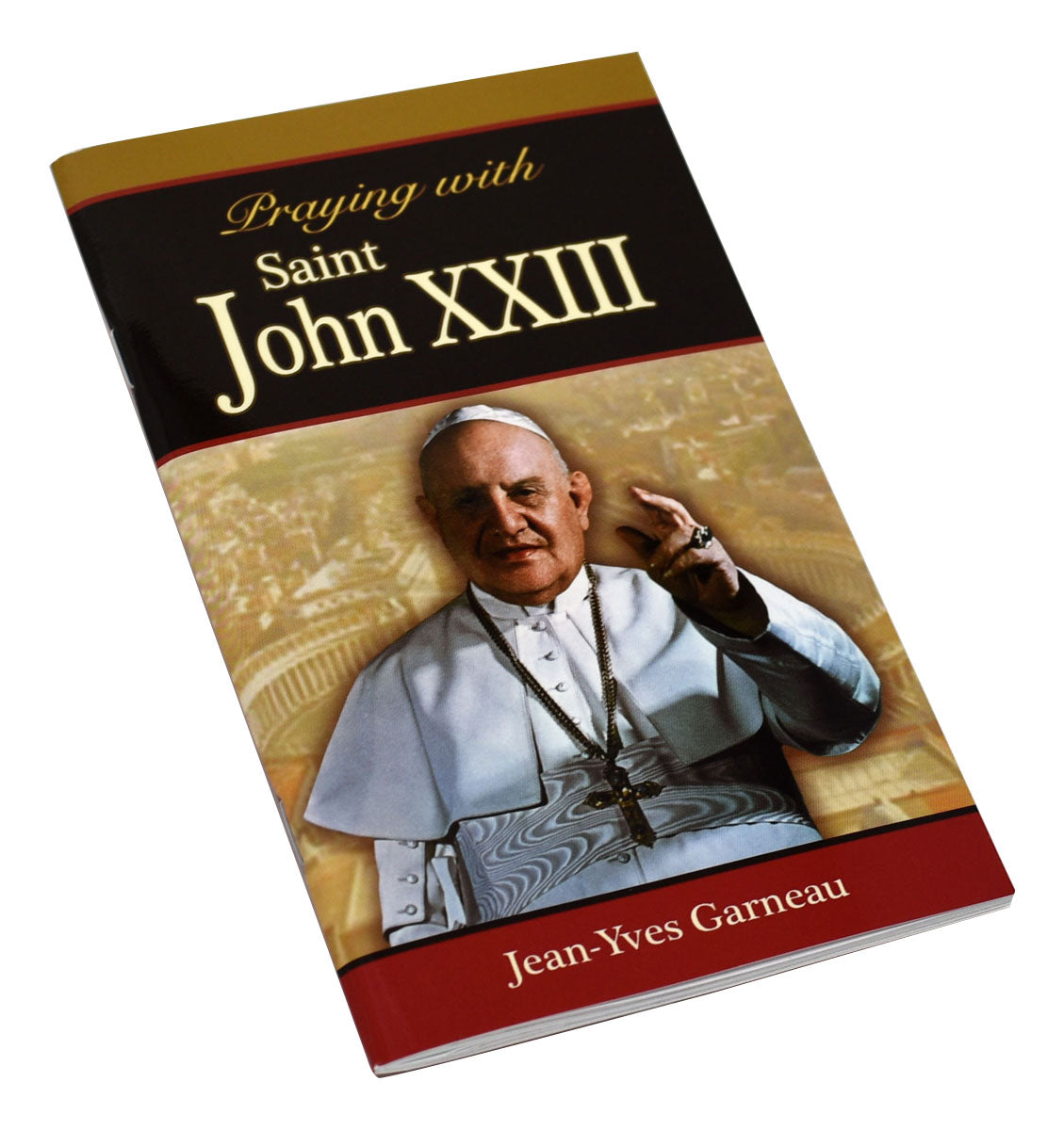 Praying With Saint John XXIII