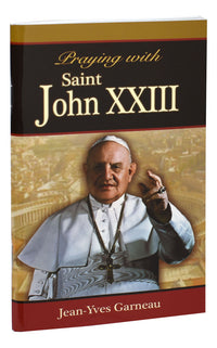 Praying With Saint John XXIII