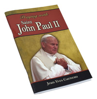 Praying With Saint John Paul II