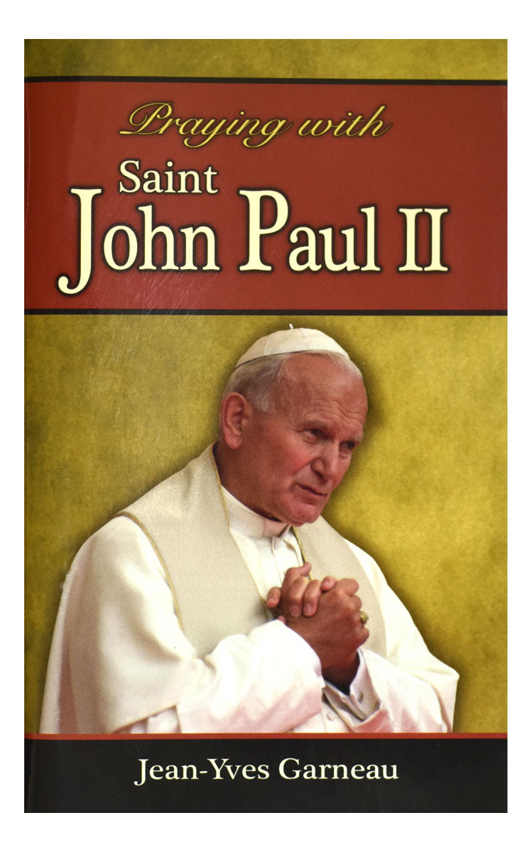 Praying With Saint John Paul II