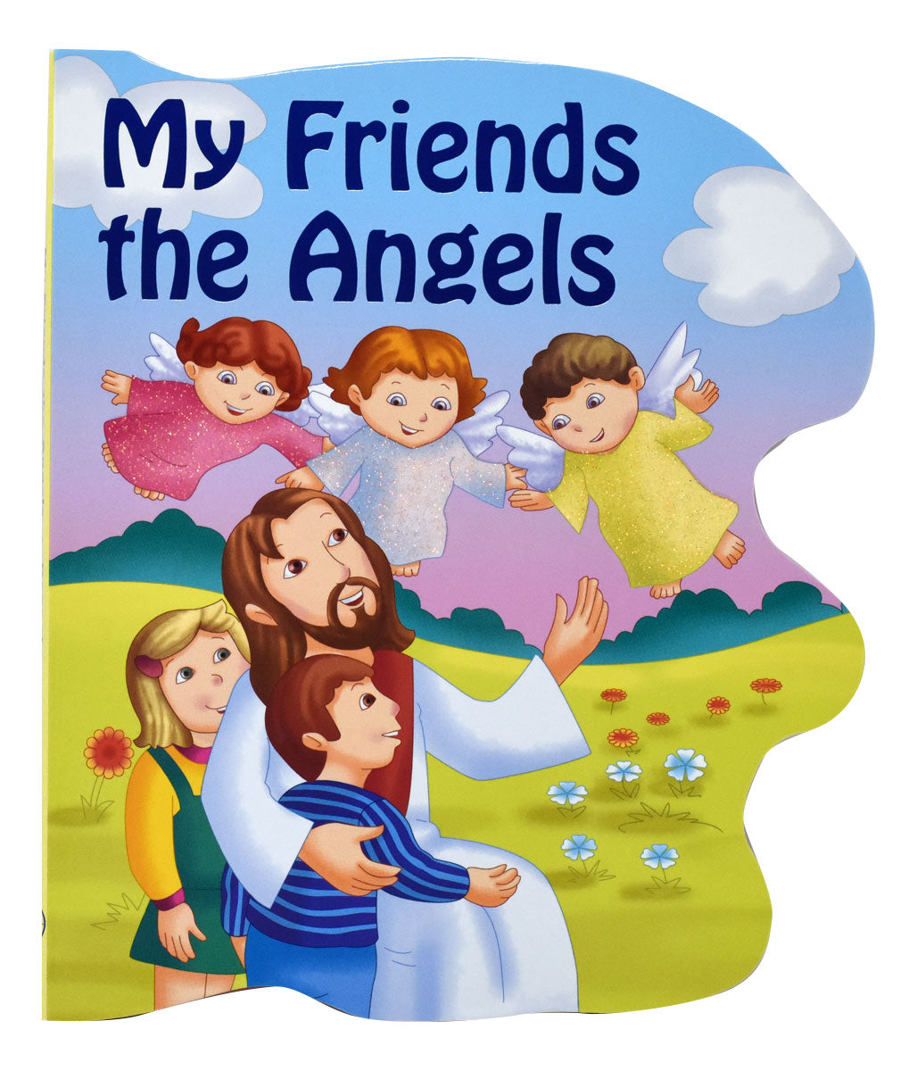 My Friends The Angels (St. Joseph Sparkle Book)