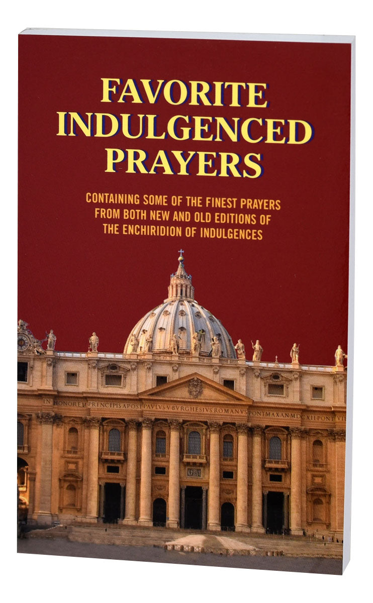 Favorite Indulgenced Prayers