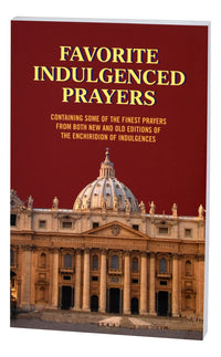 Favorite Indulgenced Prayers