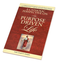 A Catholic Perspective On The Purpose Driven Life
