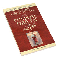 A Catholic Perspective On The Purpose Driven Life
