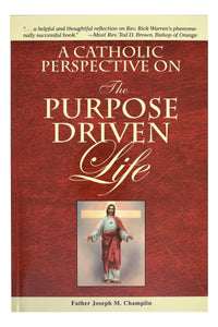 A Catholic Perspective On The Purpose Driven Life