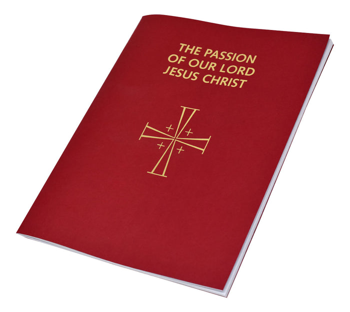 The Passion Of Our Lord Jesus Christ