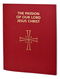 The Passion Of Our Lord Jesus Christ
