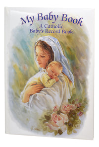 My Baby Book: A Catholic Baby's Record Book