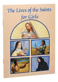 The Lives Of The Saints For Girls (Catholic Classics)