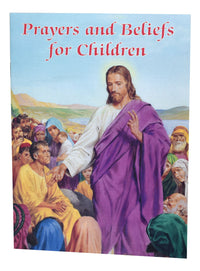 Prayers And Beliefs For Children (Catholic Classics)