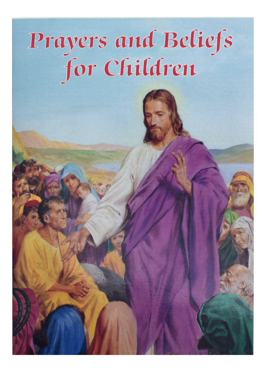 Prayers And Beliefs For Children (Catholic Classics)