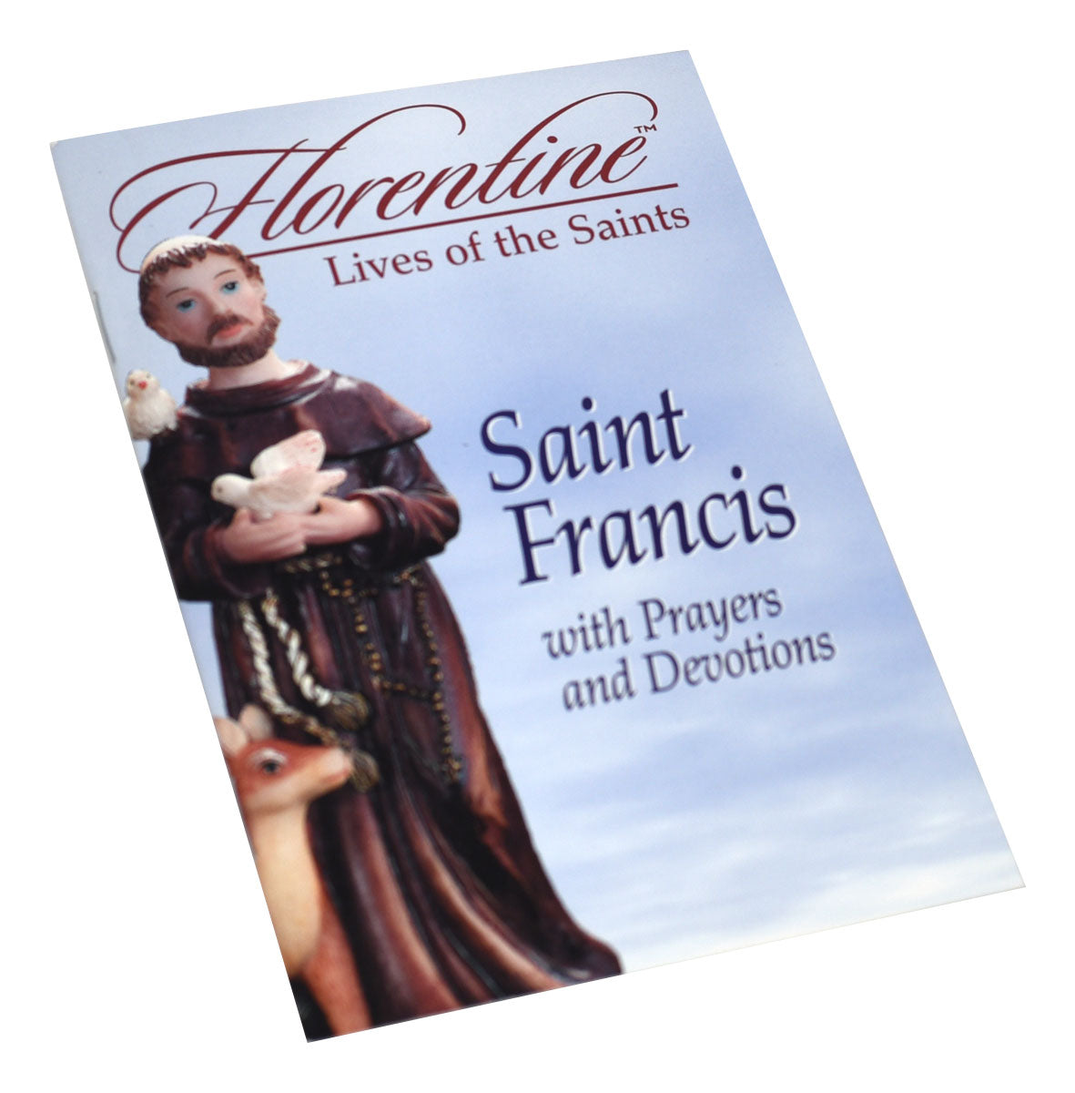 Saint Francis With Prayers And Devotions: Florentine Lives