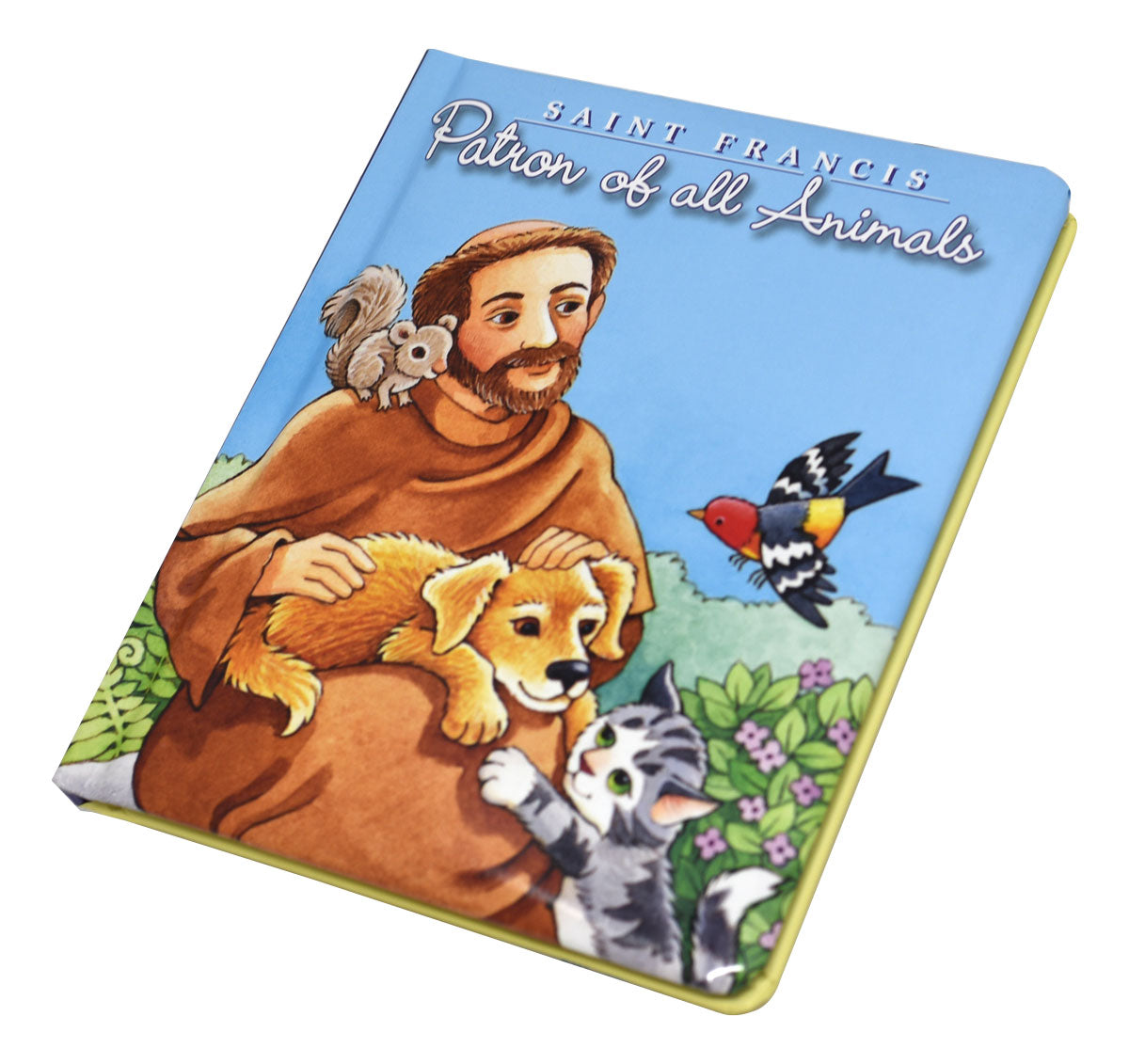 Saint Francis: Patron Of All Animals