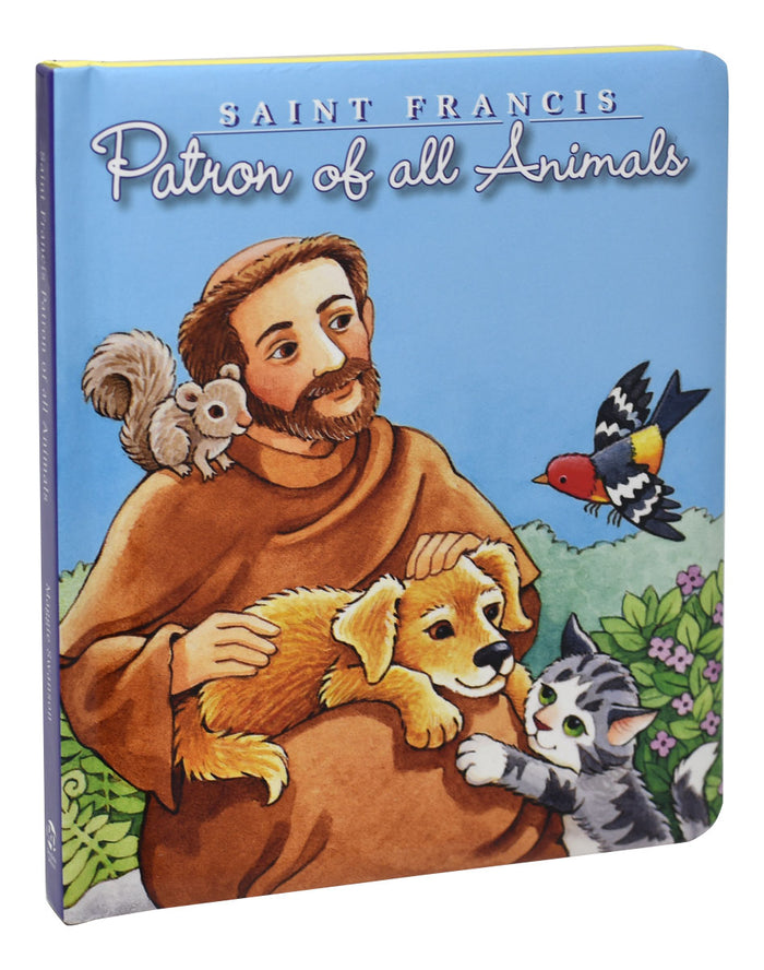 Saint Francis: Patron Of All Animals
