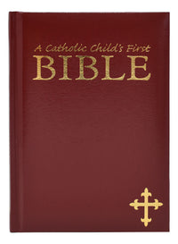 A Catholic Child's First Bible - Maroon Gift Edition