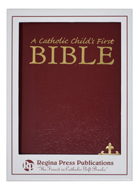 A Catholic Child's First Bible - Maroon Gift Edition