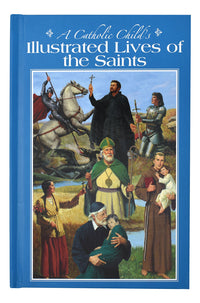 A Catholic Child's Illustrated Lives Of The Saints