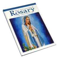 The Illustrated Rosary For Children