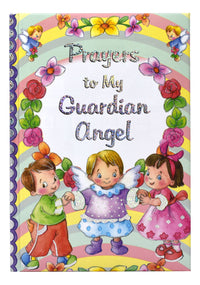 Prayers To My Guardian Angel
