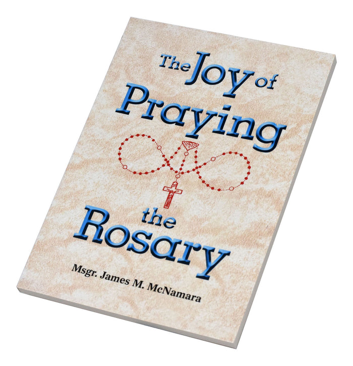 The Joy Of Praying The Rosary