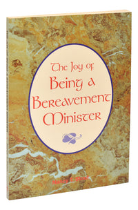 The Joy Of Being A Bereavement Minister