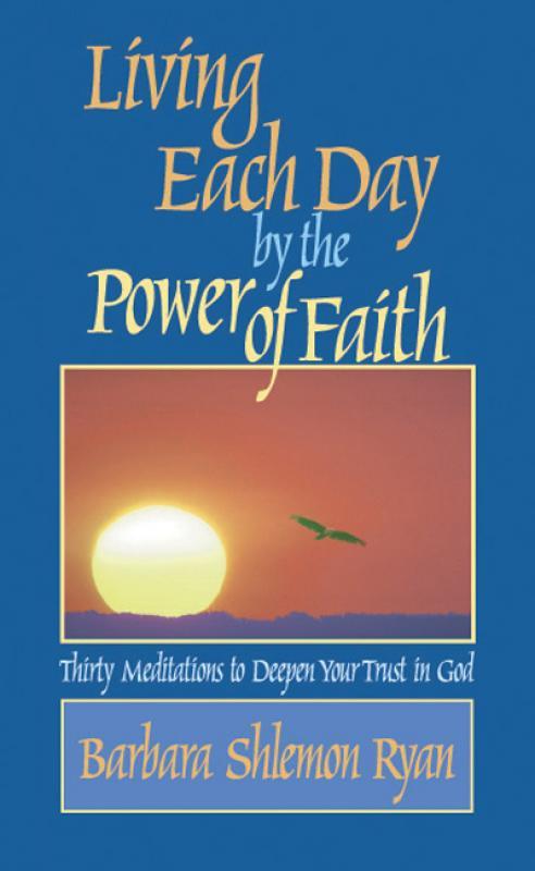 Living Each Day By The Power Of Faith