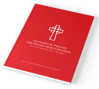 Eucharistic Prayers for Masses with Children