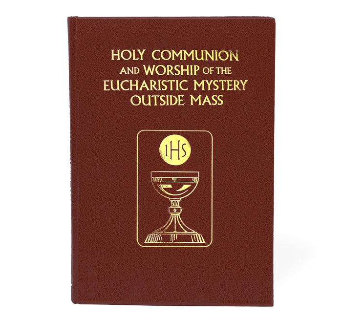 Holy Communion and the Worship of the Eucharistic Mystery outside Mass