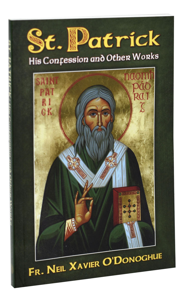 St. Patrick: His Confession And Other Works