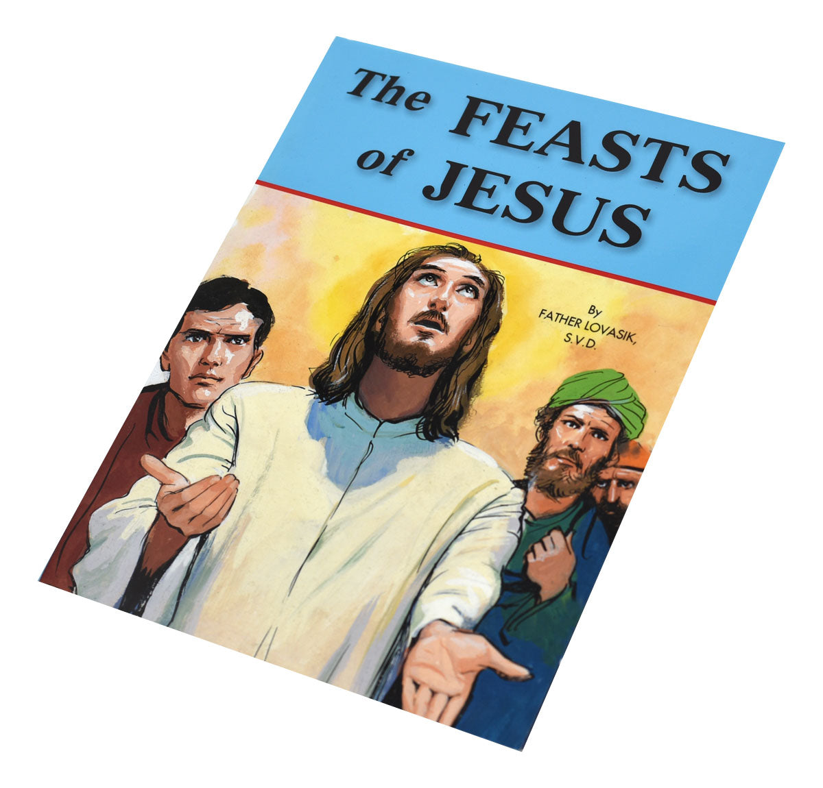 The Feasts Of Jesus