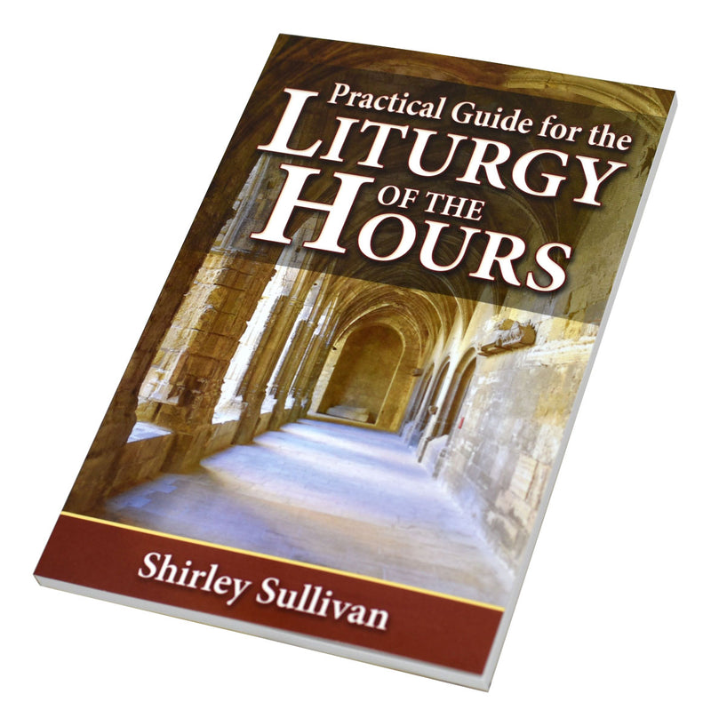 Practical Guide For The Liturgy of the Hours