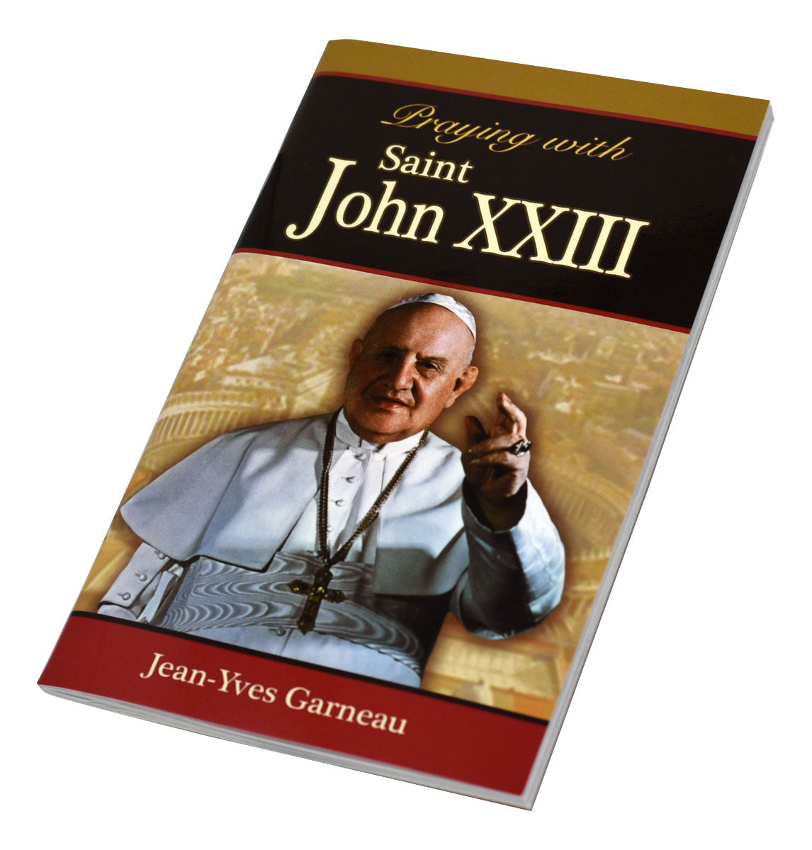 Praying With Saint John XXIII