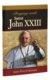 Praying With Saint John XXIII