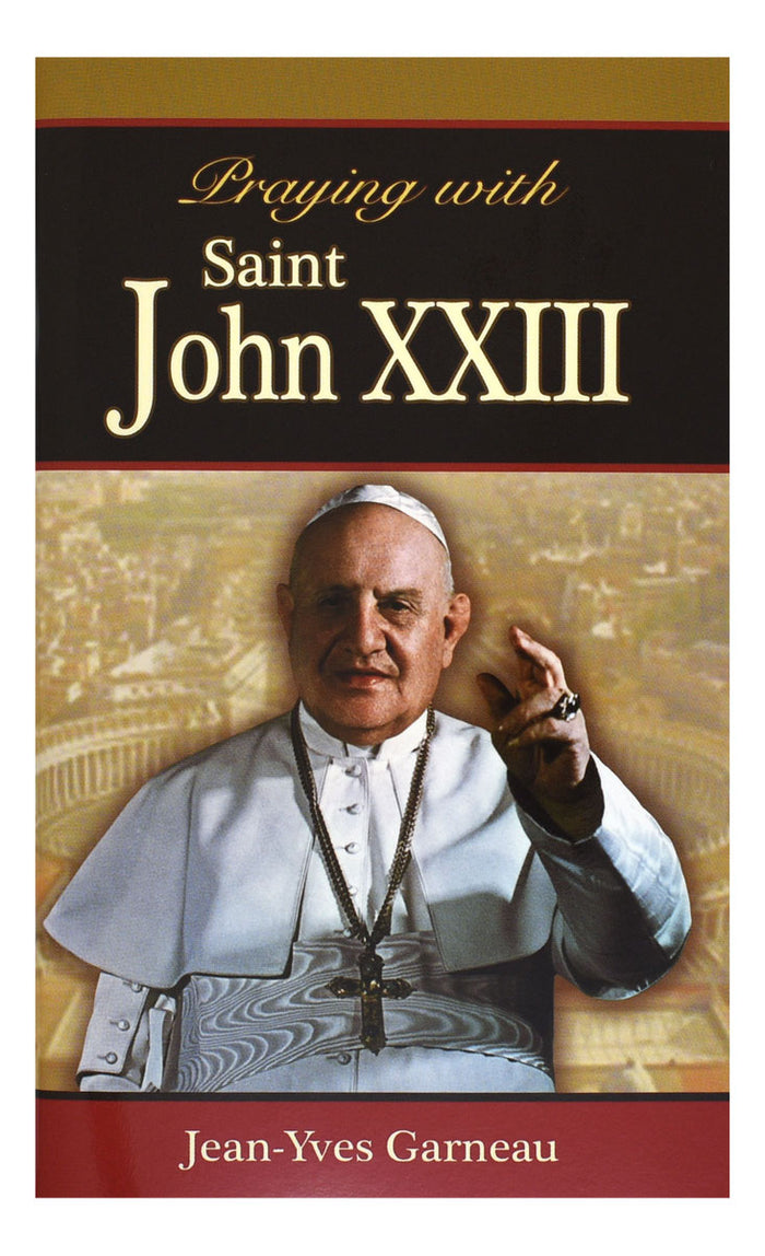 Praying With Saint John XXIII