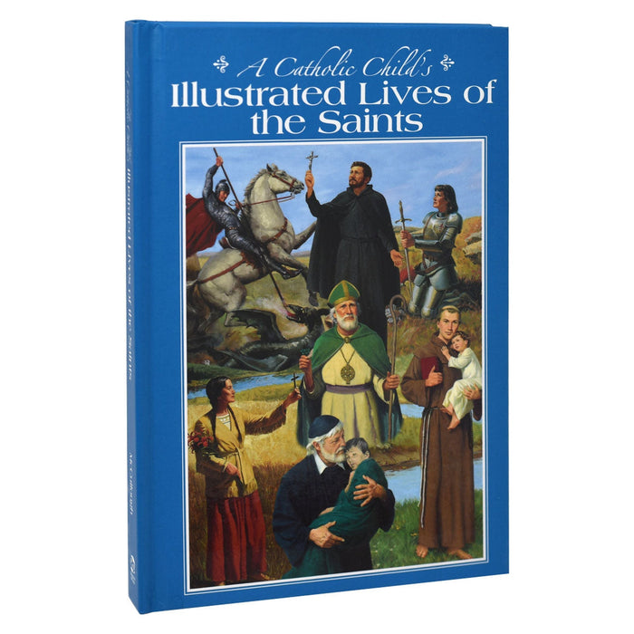A Catholic Child's Illustrated Lives Of The Saints