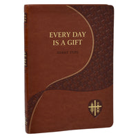 Every Day Is A Gift (Giant Type Edition)