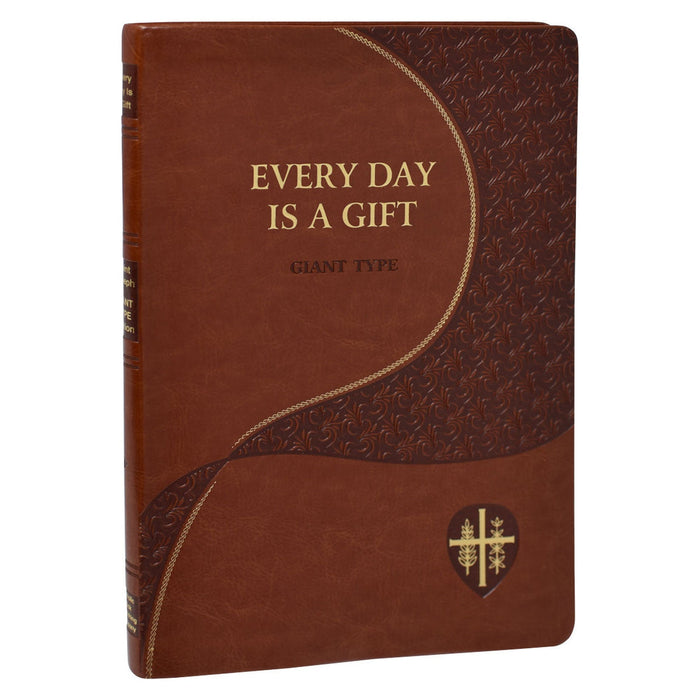 Every Day Is A Gift (Giant Type Edition)