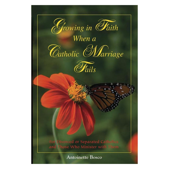 Growing In Faith When A Catholic Marriage Fails
