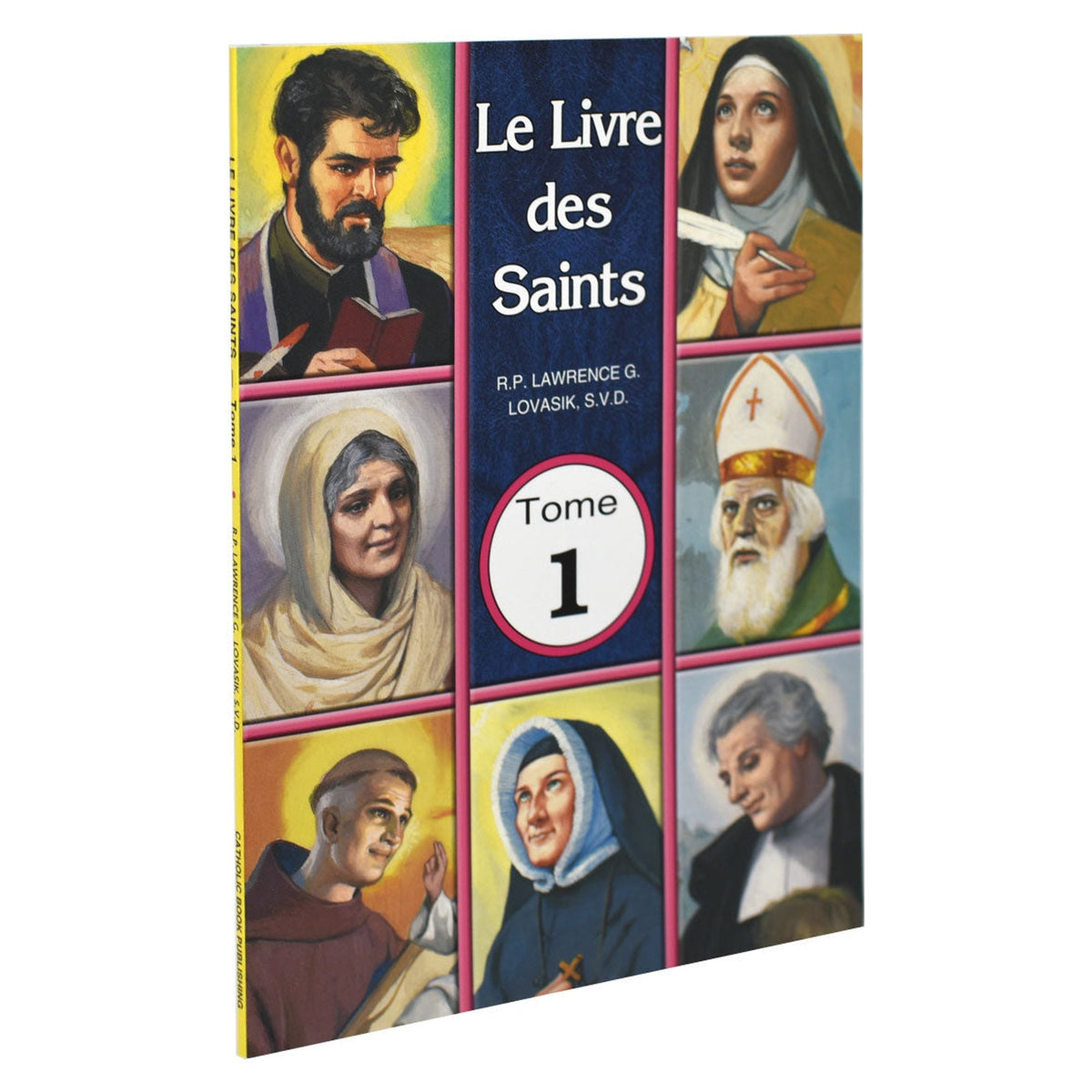 Le Livre De Saints Tome 1